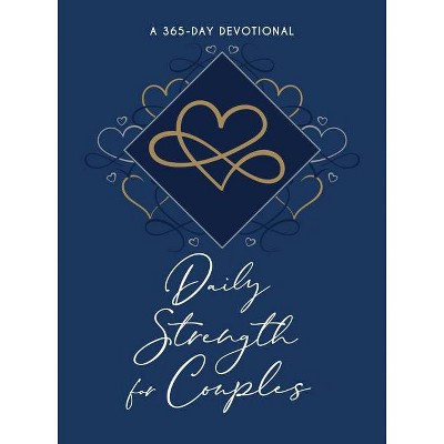 Daily Strength for Couples - by  Broadstreet Publishing Group LLC (Leather Bound)