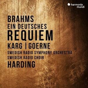 Swedish Radio Symphony Orchestra & Daniel Harding - Brahms: Ein Deutsches Requiem (CD) - 1 of 1