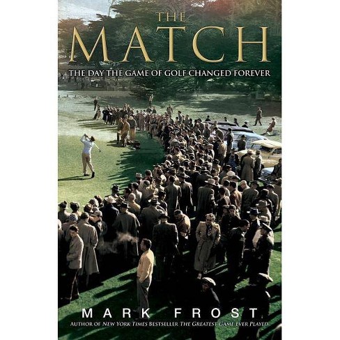 The Match - by  Mark Frost (Hardcover) - image 1 of 1