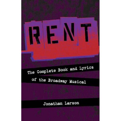 Rent - (Applause Libretto Library) by  Jonathan Larson (Paperback)