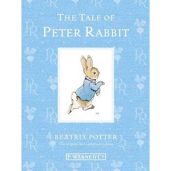 The Tale of Peter Rabbit - 110th Edition by  Beatrix Potter (Hardcover)