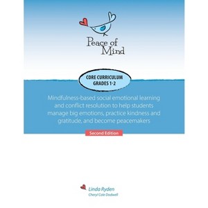 Peace of Mind Core Curriculum for Grades 1 and 2 - by  Linda Ryden & Cheryl Dodwell (Paperback) - 1 of 1