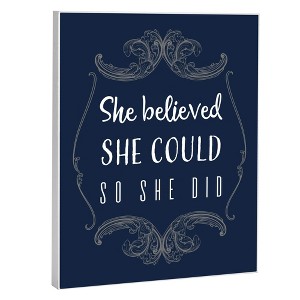 She believed She Could so She Did 8 x 10 Wood Print Overlay Wall Art Sign Plaque - 1 of 4