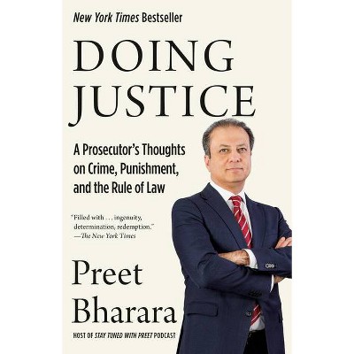 Doing Justice - by  Preet Bharara (Paperback)