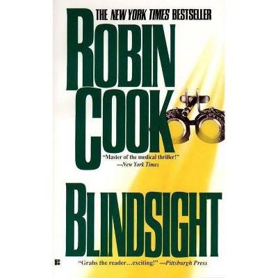 Blindsight - (Medical Thriller) by  Robin Cook (Paperback)