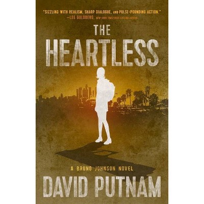 The Heartless - (Bruno Johnson Thriller) by  David Putnam (Paperback)