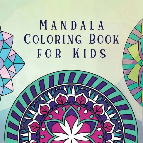 Download Mandala Coloring Book For Kids Coloring Books For Kids By Young Dreamers Press Paperback Target