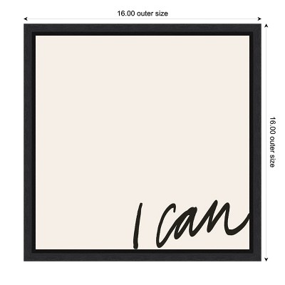 I Can Black and White Typography Canvas Print 16 x 16