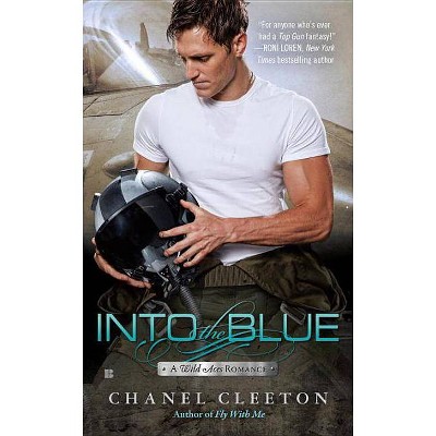 Into the Blue - (Wild Aces Romance) by  Chanel Cleeton (Paperback)