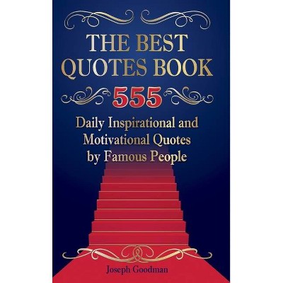 The Best Quotes Book - by  Joseph Goodman (Hardcover)