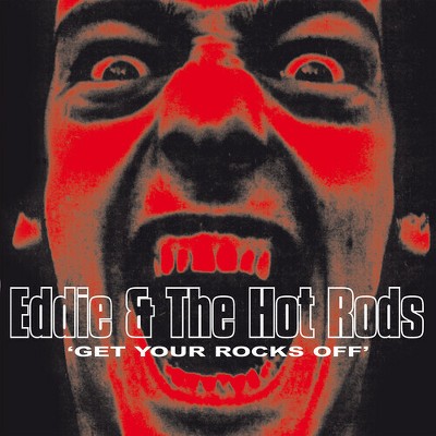 Eddie and the Hot Rods - Get Your Rocks Off (Colored Vinyl Red Blue Limited Edition)