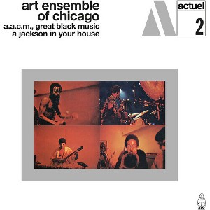 The Art Ensemble of Chicago - A Jackson In Your House Plus (CD) - 1 of 1