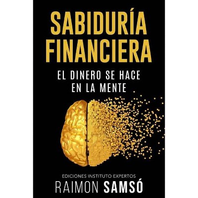 Sabiduria Financiera - by  Raimon Samsó (Paperback)