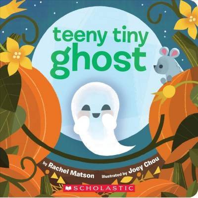 Teeny Tiny Ghost - by  Rachel Matson (Board Book)