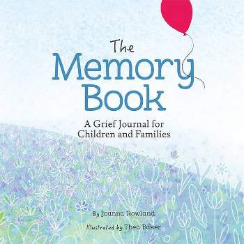 The Memory Book - (Memory Box) by  Joanna Rowland (Hardcover)