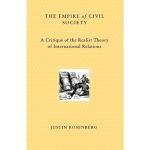 The Empire of Civil Society - by  Justin Rosenberg (Paperback) - 1 of 1