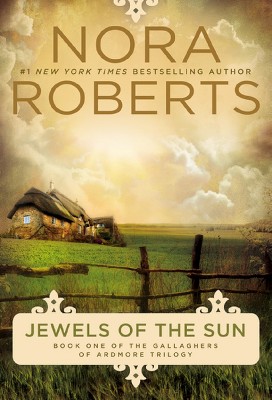 Jewels of the Sun ( Gallaghers of Ardmore Trilogy) (Paperback) by Nora Roberts