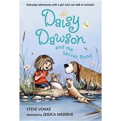 Daisy Dawson and the Secret Pond - by  Steve Voake (Paperback)