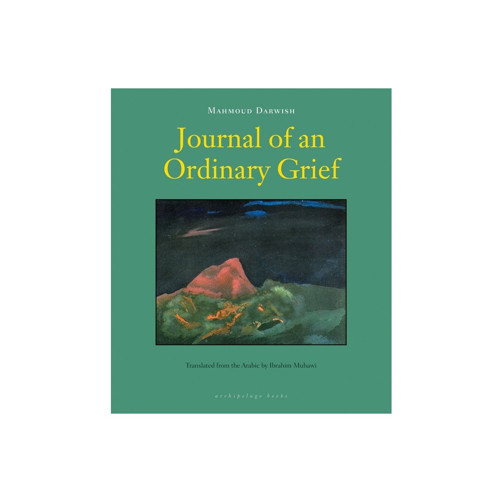 Journal of an Ordinary Grief - by Mahmoud Darwish (Paperback)