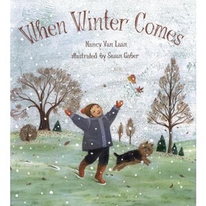 When Winter Comes - by  Nancy Van Laan (Hardcover) - 1 of 1