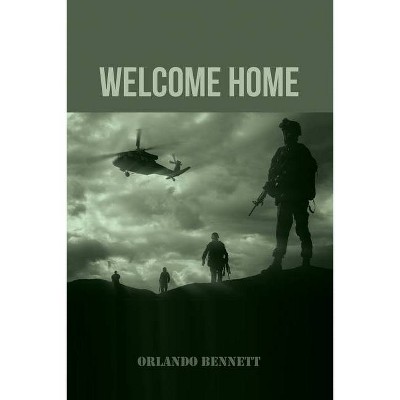 Welcome Home - by  Orlando Bennett (Paperback)