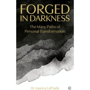 Forged in Darkness - by  Joanna Laprade (Paperback) - 1 of 1