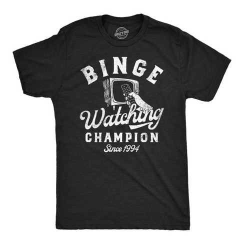 Mens Funny T Shirts Binge Watching Champion Vintage Tees For Men - Crazy Dog Men's T Shirt - image 1 of 4