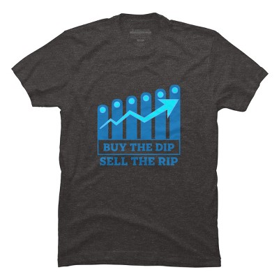 Men's Design By Humans Buy The Dip Sell The Rip By MadderTees T-Shirt