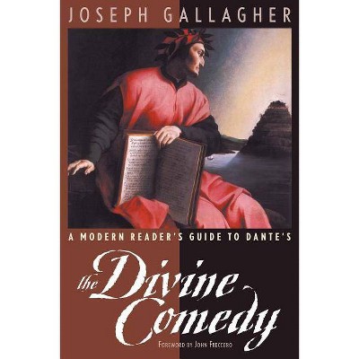 A Modern Reader's Guide to Dante's - by  Joseph Gallagher (Paperback)