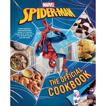 Marvel: Spider-Man: The Official Cookbook - by  Jermaine McLaughlin & Paul Eschbach & Von Diaz (Hardcover)