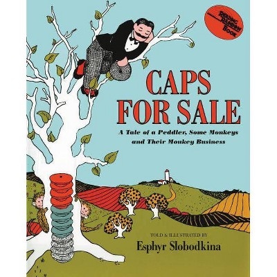 Caps for Sale - (Young Scott Books) by  Esphyr Slobodkina (Hardcover)