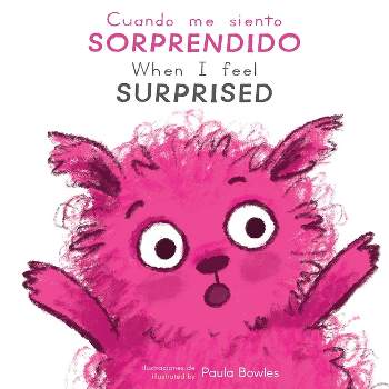 Cuando Me Siento Sorprendido/When I Feel Surprised - by  Child's Play (Board Book)