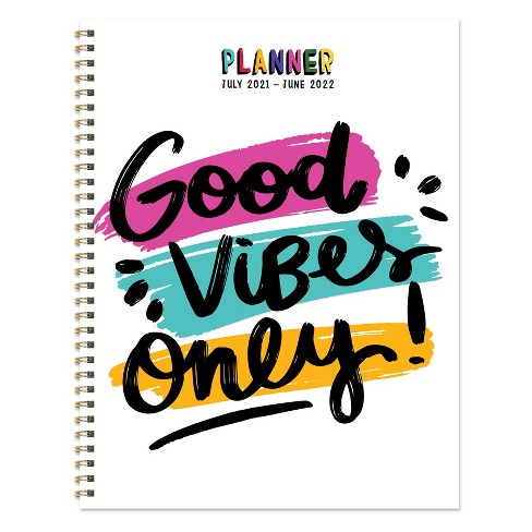 21 22 Academic Planner 8 5 X 11 Good Vibes Only Daily Weekly Monthly The Time Factory Target