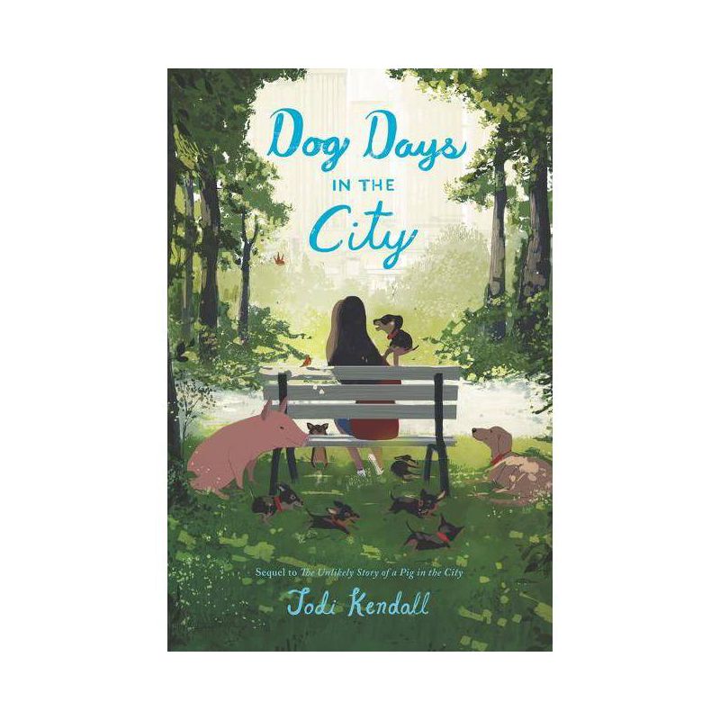 Dog Days in the City - by Jodi Kendall, 1 of 2