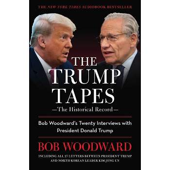 The Trump Tapes - by  Bob Woodward (Paperback)