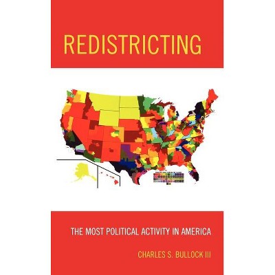 Redistricting - by  Charles S Bullock (Hardcover)