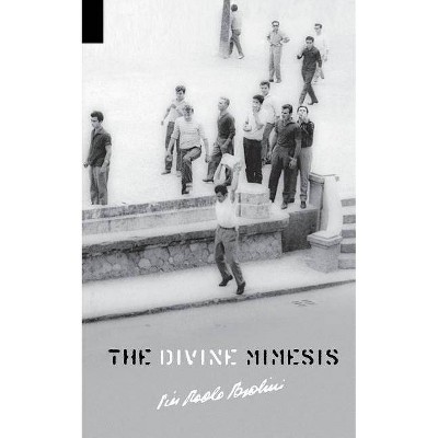 The Divine Mimesis - by  Pier Paolo Pasolini (Paperback)