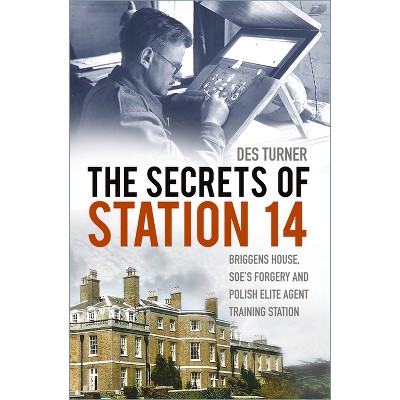The Secrets of Station 14 - by  Des Turner (Paperback)