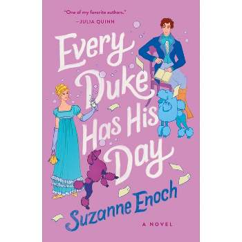 Every Duke Has His Day - by  Suzanne Enoch (Paperback)