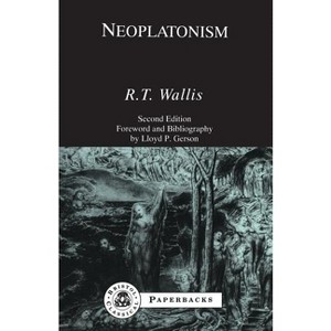 Neoplatonism - (Bcpaperbacks) 2nd Edition by  Richard T Wallis & R Wallis (Paperback) - 1 of 1