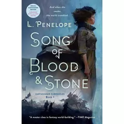 Song of Blood & Stone - (Earthsinger Chronicles) by  L Penelope (Paperback)