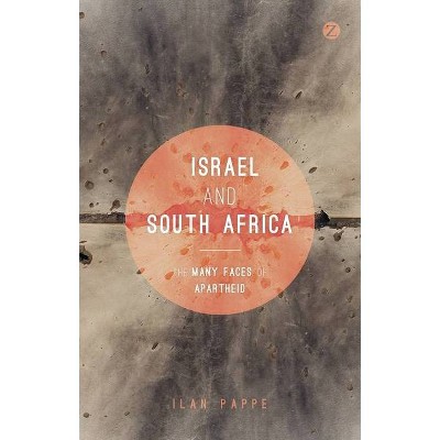 Israel and South Africa - by  Ilan Pappé (Paperback)