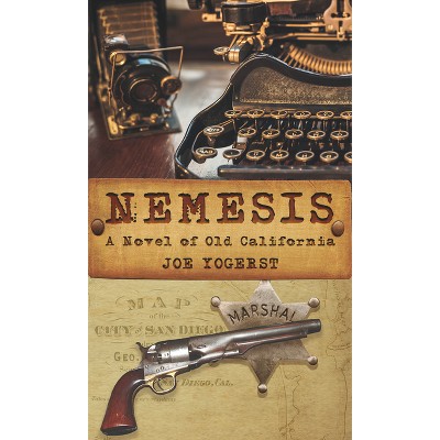 Nemesis - by  Joe Yogerst (Paperback)