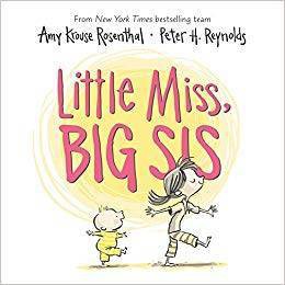 Little Miss Big Sis - by Amy Krouse Rosenthal (Board Book)