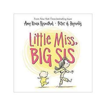 Little Miss Big Sis - by Amy Krouse Rosenthal (Board Book)
