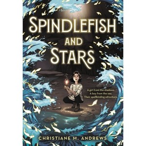 Spindlefish and Stars - by  Christiane M Andrews (Paperback) - 1 of 1
