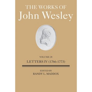 The Works of John Wesley Volume 28 - by  Randy L Maddox (Hardcover) - 1 of 1