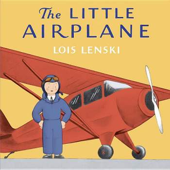 The Little Airplane - by  Lois Lenski (Board Book)