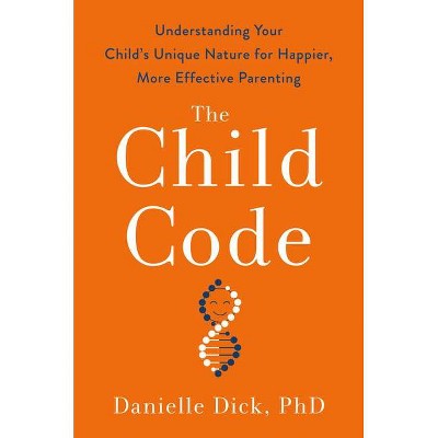 The Child Code - by  Danielle Dick (Hardcover)