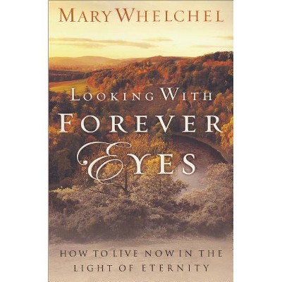 Looking with Forever Eyes - (Paperback)